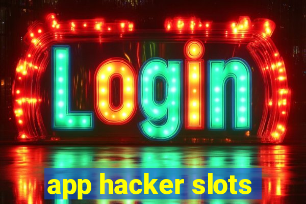 app hacker slots